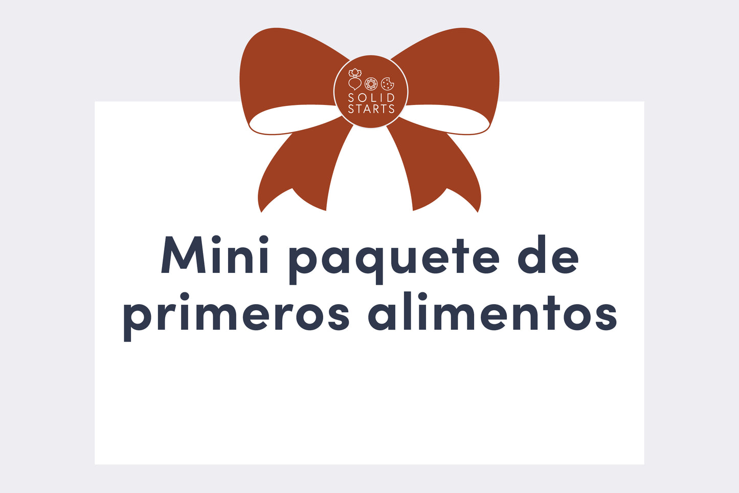 Mini paquete de primeros alimentos