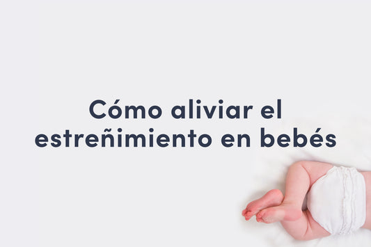 Cómo aliviar el estreñimiento en bebés