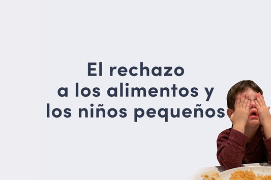 El rechazo a los alimentos y los niños pequeños