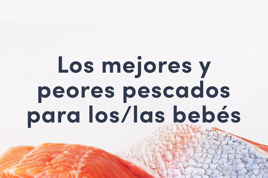 Los mejores y peores pescados para los/las bebés